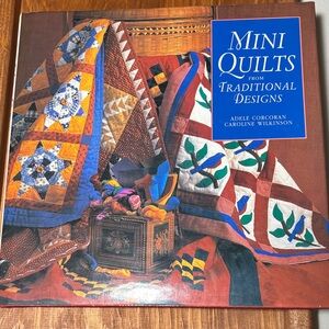 Mini Quilts from Traditional Designs by Adele Corcoran and Caroline Wilkinson